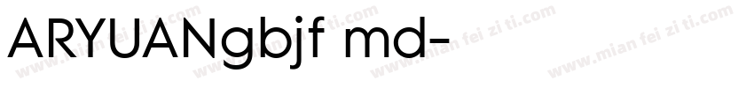 ARYUANgbjf md字体转换
